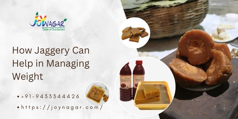 How Jaggery Can Help in Managing Weight