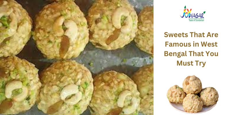 Sweets That Are Famous in West Bengal That You Must Try