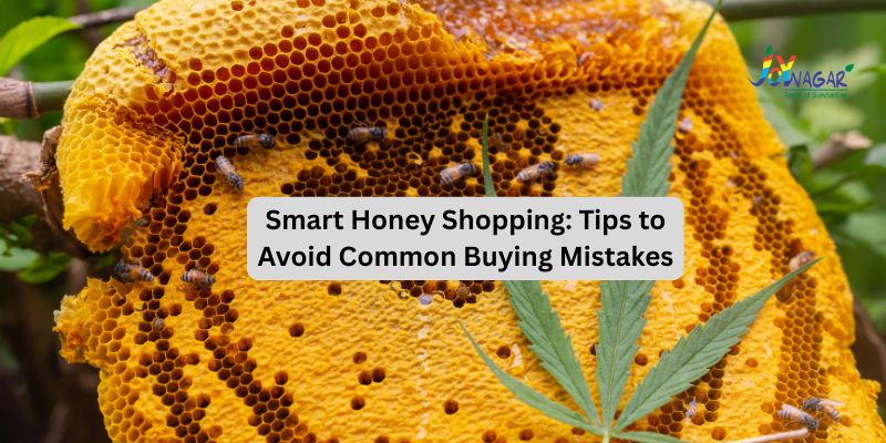 Smart Honey Shopping: Tips to Avoid Common Buying Mistakes