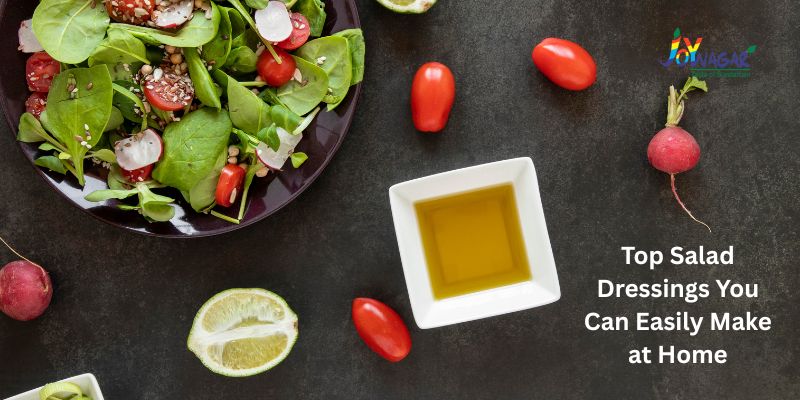 Top Salad Dressings You Can Easily Make at Home