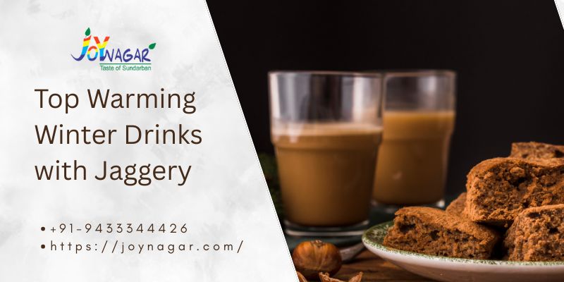Top Warming Winter Drinks with Jaggery